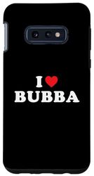 Carcasa para Galaxy S10e Bubba Nombre Gift I Heart Bubba I Love Bubba