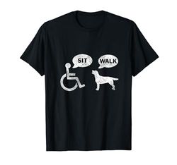 Divertido Silla de Ruedas Humor Broma Silla de Ruedas Discapacidad Sentarse Caminar Camiseta