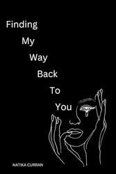 Finding My Way Back To You