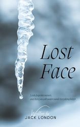 Lost Face: Survival and Resilience in the Wild