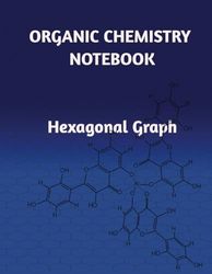 Organic Chemistry Notebook: Hexagonal Graph