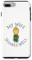 My Wife Shares Well Swinger Lifestyle Naughty Adult Humor Case for iPhone 7 Plus/8 Plus