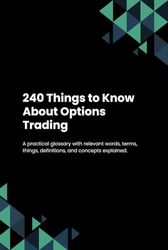 240 Things to Know About Options Trading