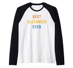 Mejor Alexander Ever Funny Alexander Camiseta Manga Raglan