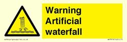 Warning Artificial waterfall Sign - 150x50mm - L15