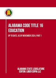 Alabama Code Title 16 - Education: Up to Date, as of November 2024, Part 1
