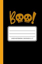 Halloween Boo Notebook | Lined Journal | 110 pages | 6x9 inches: Notepad for taking notes, writing down thoughts, doodling, creativity and more! ... with white ghost and orange BOO letters