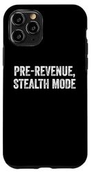 Pre-Revenue Stealth Mode Tech Startup Minds Case for iPhone 11 Pro