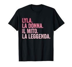 Lyla La Donna Il Mito La Leggenda Nombre Personale Maglietta