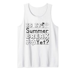 T-shirt di fine anno per insegnanti è ancora una pausa estiva? Ultimo giorno Canotta