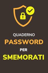 Quaderno Password Per Smemorati: Agenda Per Organizzare Centinaia Di Parole di Accesso In Ordine Alfabetico. Pagine Dedicate Ad Appunti E Email. ... Su Come Creare E Memorizzare Le Password.