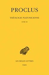 Théologie platonicienne, tome 3, livre 3