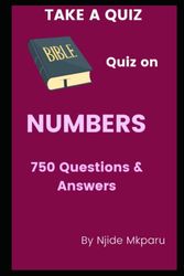 TAKE A QUIZ Bible Quiz on Numbers: 750 Questions & Answers