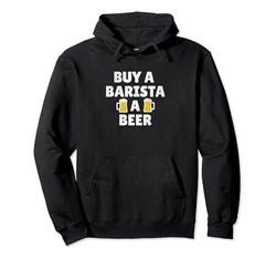 Barista | Comprar un lema de celebración de Barista a Beer Sudadera con Capucha