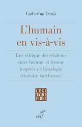 L'humain en vis-à-vis: Une éthique des relations entre homme et femme inspirée de l'analogie trinitaire barthienne