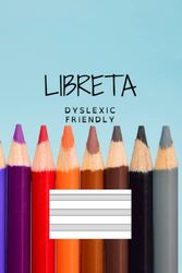 Libreta Dyslexic Friendly: tamaño 6''x9'' (15,24 x 22,86cm) 120páginas. Pauta especial para dislexia y disgrafía. cód: A1-L