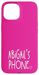 Abigail's Phone Abigail Prénom personnalisé Blanc Rose Coque pour iPhone 15