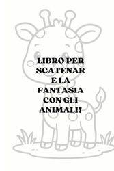 libro per scatenare la fantasia con gli animali