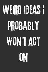 Stuff I Need to Write Down Before I Lose My Damn Mind: Funny Lined Notebook for Adults | Sarcastic Journal with Hilarious Quote | Gag Gift for ... for brilliant thoughts, daily rants, ideas