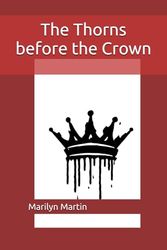 The Thorns Before the Crown
