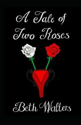 A Tale of Two Roses
