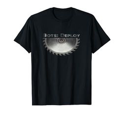 Bots Deploy Battle Bots Robot Wars T-Shirt