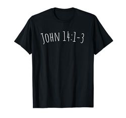 Versículo de la Biblia, Juan 14:1-3 Camiseta