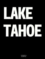 Lake Tahoe: The Coffee Table Book