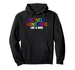 Actively Monitoring Like A Boss Funny Test Day Teacher Gift Pullover Hoodie