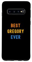 Coque pour Galaxy S10 Le meilleur Gregory de tous les temps : Gregory