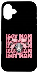 Iggy Mom Italian Greyhound Mom Mama Dog Mother's Day Case for iPhone 16 Plus