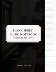 Blank Sheet Music Notebook with over 900 Staves: Eco-Friendly, High-Quality Music Composition: Soft-Touch Cover, Eye-Friendly Graphics, Sustainable Print