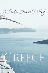 Your Destination Awaits in Greece Journal: Lined paper journaling for writers and adventurers
