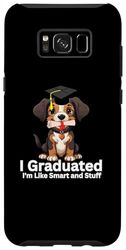 Carcasa para Galaxy S8+ Funny I Graduated Now I 'm like smart and stuff tee