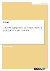 A Global Perspective on Sustainability in Supply Chain and Logistics