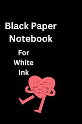 Black Paper Notebook: For White Ink