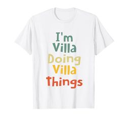 I'M Villa Haciendo Villa Cosas Personalizado Villa Cumpleaños Camiseta