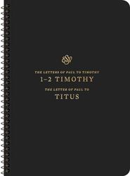 ESV Scripture Journal, Spiral-Bound Edition: 1-2 Timothy and Titus (Paperback)