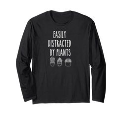 Plants Lover Shirt Easily Distracted by Plant Mom Plant Dad Long Sleeve T-Shirt