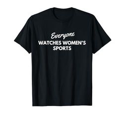 Everyone Watches - Orologio sportivo da donna divertente Maglietta