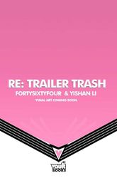 RE: Trailer Trash Vol. 1 (Webtoon Graphic Novel) (Volume 1)