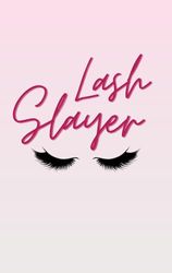 Lash Slayer