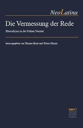 Die Vermessung der Rede: Rhetorik(en) in der Frühen Neuzeit