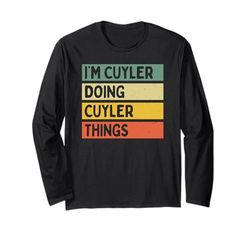 Citazione personalizzata divertente I'm Cuyler Doing Cuyler Things Maglia a Manica