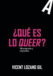 ¿QUE ES LO QUEER?