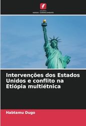 Intervenções dos Estados Unidos e conflito na Etiópia multiétnica