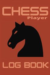 Chess Log Book: Chess Players Score Pad, Record 120 Games, 90 Move Games