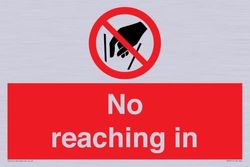 No reaching in Sign - 300x200mm - A4L