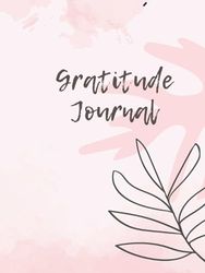 Gratitude Journal: Daily gratitude journey to a life with purpose.