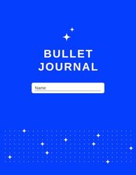 A4 Bullet Journal: Dotted Paper 120 gsm Pages A4 Large Size 8.5” x 11” Bluebird Dot Grid Notebook